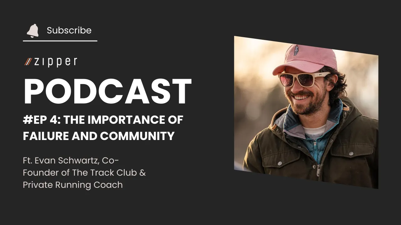 Zipper Podcast Episode 4 — Evan Schwartz, co-founder of The Track Club