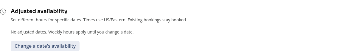 The Adjusted availability section explaining that existing bookings stay booked